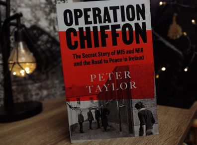 Operation Chiffon ! The Secret Story of MI5 and MI6 and The Road To Peace in Ireland ! 2023 ! by Bloomsbury !