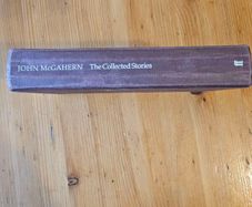 The Collected Stories.  By John Mcgahern. First Edition Hardback In Good Condition.  See Photos For Same.