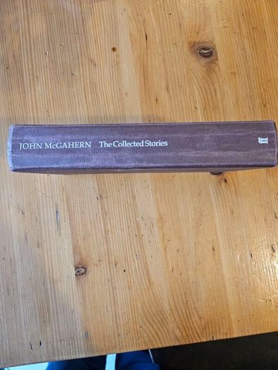 The Collected Stories.  By John Mcgahern. First Edition Hardback In Good Condition.  See Photos For Same.