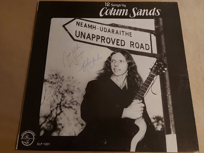 Colum Sands - Unapproved Road - Signed Vinyl Record + Hundreds More