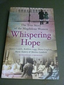 Whispering hope The true story of the Magdalene women Ireland