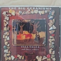 The Big Geraniums CD - Tall Tales...And Short Stories
