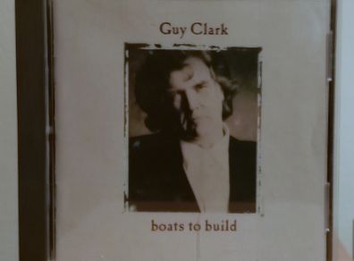 Guy Clark Boats to Build CD Album