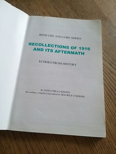 Recollections Of 1916 And Its Aftermath