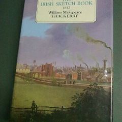 The Irish sketch book 1842 Ireland William Makepeace Thackeray History