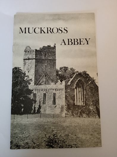 The Friary of Muckross Abbey: Commonly Called ''Muckross Abbey'' Compiled by the National Monuments Branch, Office of Public Works (HQ738)