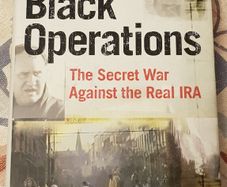 Black Operations: The Secret War Against The Real IRA by John Mooney & Michael O'Toole