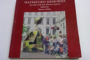 Waterford memories 150 years with the Munster Express Ireland Irish history