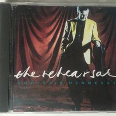 Christie Hennessy [1991] The Rehearsal (CD Album)