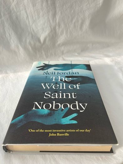 Neil Jordan SIGNED The Well of Saint Nobody 1st Edition 1st Printing / RARE