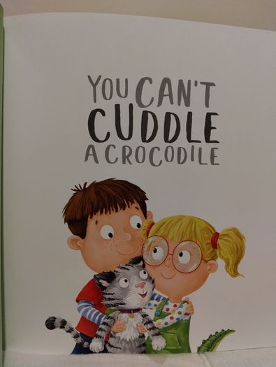 You Can,t Cuddle A Crocodile Story Book