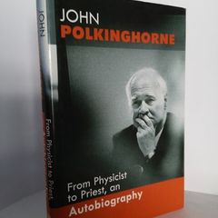 From Physicist to Priest: An Autobiography by John Polkinghorne (HQ406)