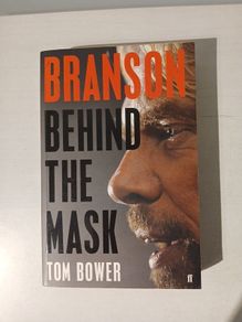 Branson - Behind The Mask by Tom Bower