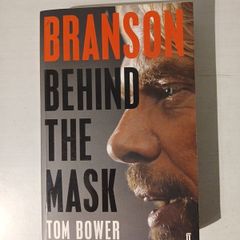 Branson - Behind The Mask by Tom Bower
