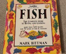 Fish Cookbook Mark Bittman Hardcover - over 500 Seafood and Shellfish Recipes 1994