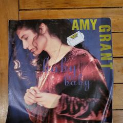 Amy Grant Baby Baby 7 inch Vinyl 1991 A and M Records AM 727