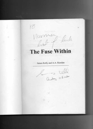 "The Fuse Within" - The Remarkable true Story of James Kelly