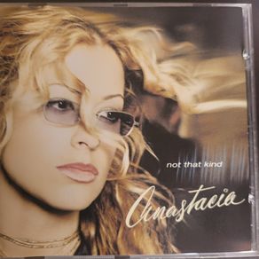 Anastacia. Not That Kind.