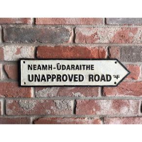 Road Sign  Unapproved Road HS298