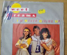 Sweet Dreams Im Never Giving Up 7 inch 1983 Ariola