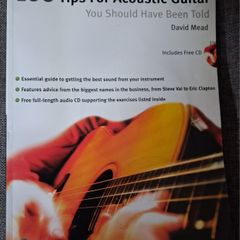 100 Tips For Acoustic Guitar, You Should Have Been Told /David Mead / 2003
