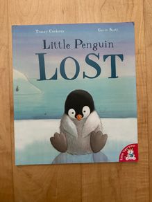 Little Penguin Lost - Paperback; Ages 3-5 years