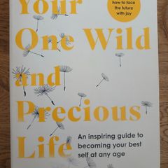 Your One Wild and Precious Life