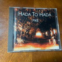 Hada To Hada Pike CD