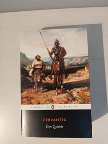 Don Quixote by Miguel de Cervantes Saaverdra