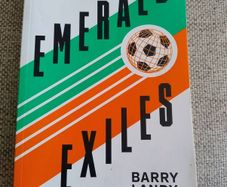 Emerald Exiles how the Irish made their mark on world football 2021 edition in good condition FREE STANDARD POSTAGE INCLUDED
