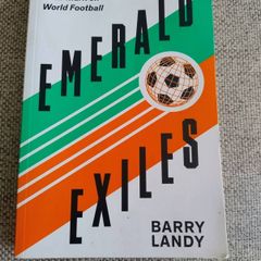 Emerald Exiles how the Irish made their mark on world football 2021 edition in good condition FREE STANDARD POSTAGE INCLUDED