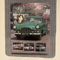 Ford Consul, Zephyr and Zodiac. Hardcover. Graham Robson.