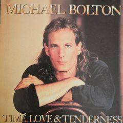 Michael Bolton - Time, Love & Tenderness.