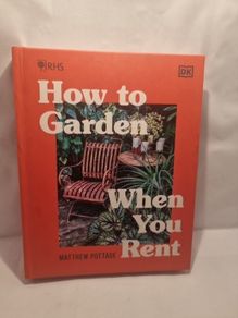 RHS How to Garden When You Rent (Hardback)