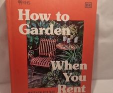 RHS How to Garden When You Rent (Hardback)