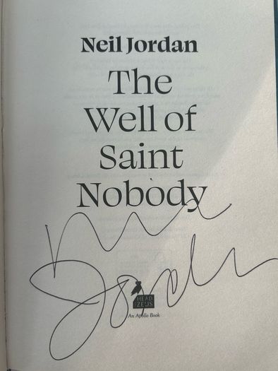 Neil Jordan SIGNED The Well of Saint Nobody 1st Edition 1st Printing / RARE