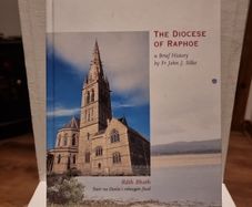 The Doicese of Raphoe. A brief history. Fr John J. Silke
