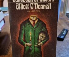 Casebook of ghosts volume two - Elliott O'Donnell