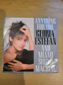 Gloria Estefan And Miami Sound Machine Anything For You 7 inch Single