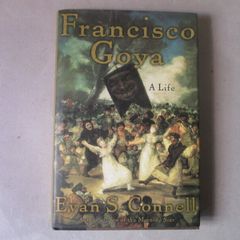 Francisco Goya, A Life