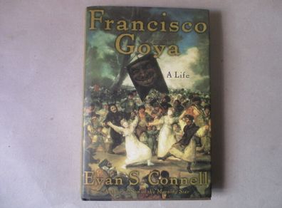Francisco Goya, A Life