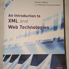 An Introduction to XML and Web Technologies Paperback