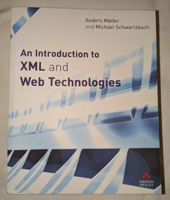 An Introduction to XML and Web Technologies Paperback