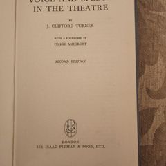 Voice And Speech in The Theatre. By Clifford Turner. With A Forward By Peggy Ash Croft. Second Edition Hardback In Good Condition. See Photos For Same.