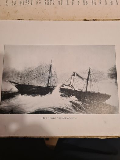 The History Of The "sirius" The Firtst Steamer That Crossed The Atlantic By William J Barry. Vintage  1906.