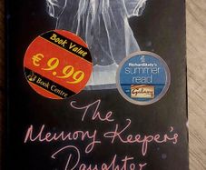 The Memory Keeper's Daughter.  Kim Edwards