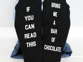 If You Can Read This, Bring Me A Bar Of Chocolate