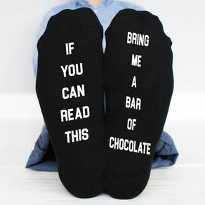 If You Can Read This, Bring Me A Bar Of Chocolate