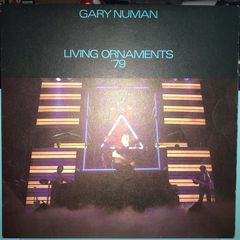 GARY NUMAN  |  Living Ornaments '79