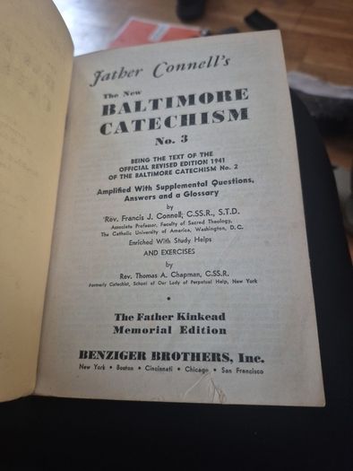 Father Connell's The New Baltimore Catechism, No. 3 (The Father Kinkead Memorial Edition, published by Benziger Brothers